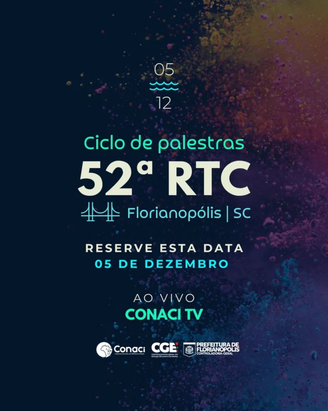 Já estamos nos preparando para o Ciclo de Palestras da 52ª RTC! 

Então, reserve o dia 05 de dezembro, porque você tem um encontro marcado no Conaci TV. 

Em breve, você vai conferir mais informações.

#52RTC #florianópolis #evento #controleinterno #palestras