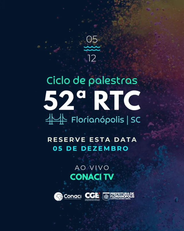 Já estamos nos preparando para o Ciclo de Palestras da 52ª RTC!

Então, reserve o dia 05 de dezembro, porque você tem um encontro marcado no Conaci TV.

Em breve, você vai conferir mais informações.

#52RTC #florianópolis #evento #controleinterno
#palestras